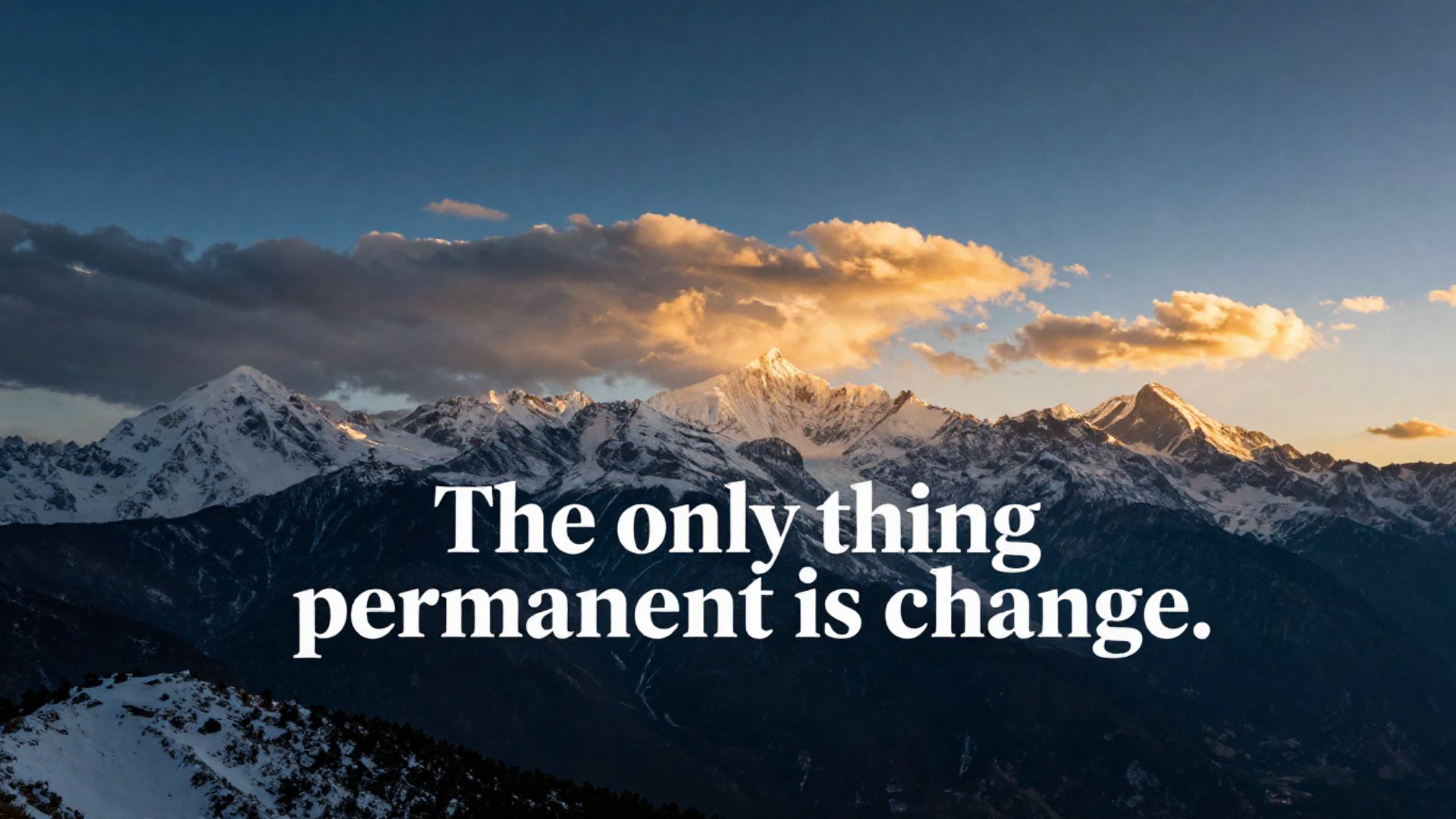 the only thing permanent is change